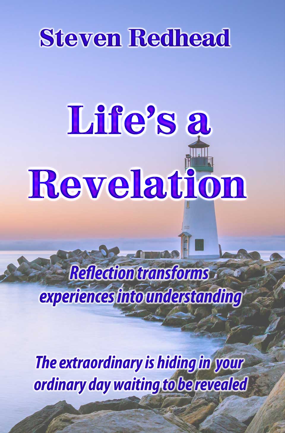 Lifes A Revelation book by Steven Redhead